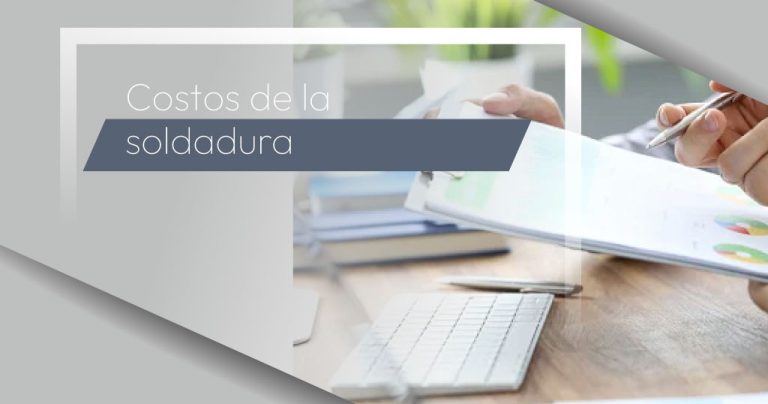 Costos de la soldadura
