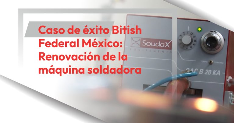 Caso de éxito BFMX: Renovación de la máquina soldadora
