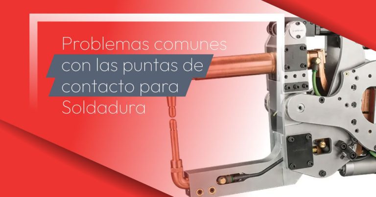 Problemas comunes con las puntas de contacto para Soldadura
